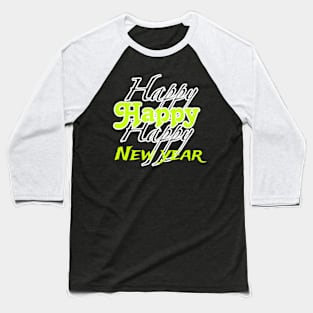 Happy new year Baseball T-Shirt